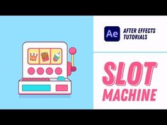 a slot machine with the words after effects on it and an image of a slot machine