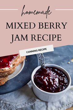 homemade mixed berry jam recipe in a white bowl on a blue cloth with text overlay