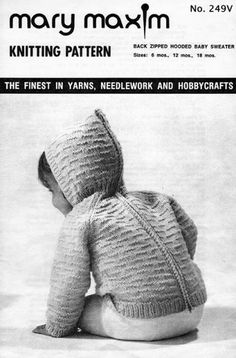 Mary Maxim - Back Zipped Hooded Baby Sweater Pattern Crochet Baby Shrug, Hooded Baby Sweater, Baby Sweater Pattern, Patron Vintage, Mary Maxim, Shrug Pattern, Baby Sweater Patterns, Baby Sweater Knitting Pattern, Pull Bebe