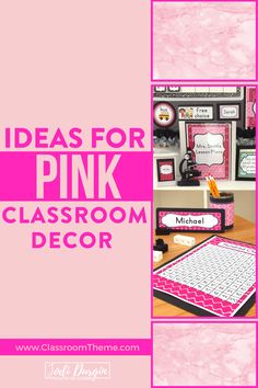 pink classroom decor with the words ideas for pink class room decor