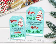 two christmas gift tags with the words you are the cake and merry christmas written on them