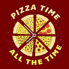 pizza time all the time on a red t - shirt with yellow and blue lettering