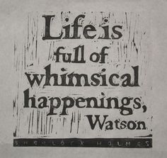 a black and white poster with the words life is full of whimsical happenings, vason