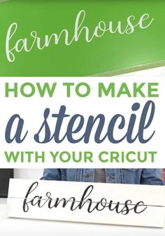 a sign that says how to make a stencil with your cricut