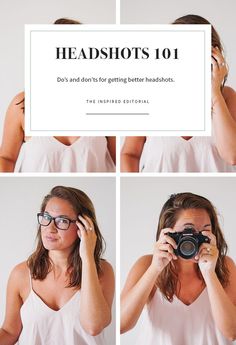 a woman taking pictures with her camera and holding it in front of her face to show the words headshots 101