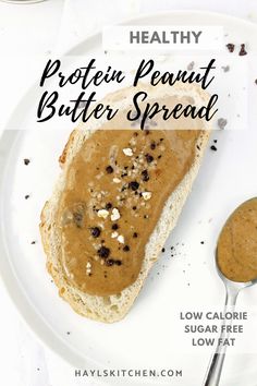 healthy protein peanut butter spread on a white plate with a spoon next to it and text overlay that reads, healthy protein peanut butter spread