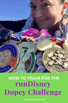 a woman with medals around her neck and the words how to train for the disney dopey challenge