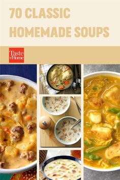 the cover of 70 classic homemade soups, with pictures of different dishes in it