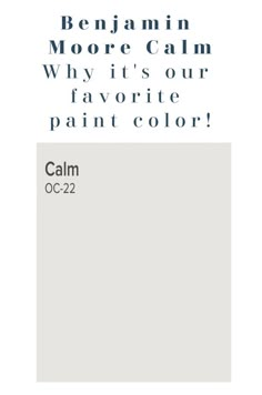 a white and blue poster with the words,'benjamin moore calm why is our favorite paint color? '