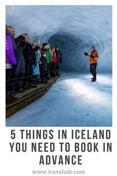 people standing in an ice cave with text overlay reading 5 things in iceland you need to book in advance