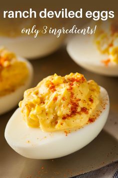 deviled eggs on a plate with the words ranch deviled eggs only 3 ingredients