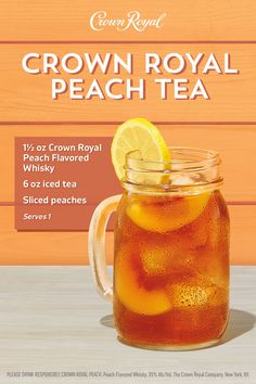 an advertisement for crown royal peach tea on a wooden table with oranges and lemon slices