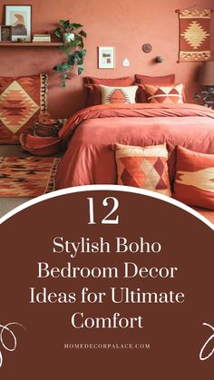 an orange bedroom with pillows and blankets on the bed, text overlay reads 12 stylish boho bedroom decor ideas for ultimate comfort