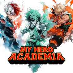 two anime characters with the words my hero academy