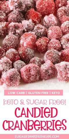 sugared cranberries with the words low carb gluten - free keto