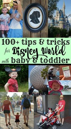 disney world with the words 100 tips and tricks for disney world with baby & todder