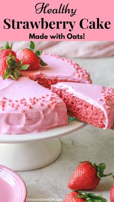 Healthy Strawberry Cake made with oat flour Low Calorie Strawberry Cake, Healthy Strawberry Cake Clean Eating, Healthy Strawberry Smash Cake, Vegan Gluten Free Strawberry Cake, Dye Free Strawberry Cake, Strawberry Cake Gluten Free, Strawberry Cake Healthy, Sugar Free Strawberry Dessert, Healthy Strawberry Cake Recipe