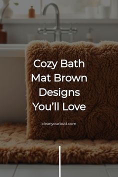 a bathtub with the words cozy bath mat brown designs you'll love