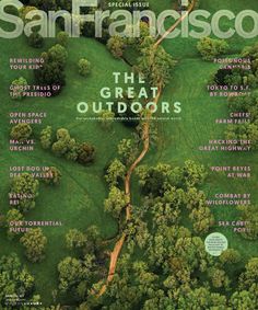 the cover of san francisco magazine, featuring an aerial view of a green field and trees