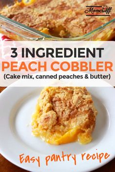 3 ingredient peach cobbler cake mix, canned peaches & butter easy dessert recipe