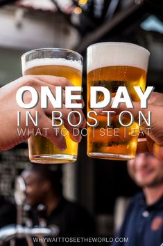 one day in boston what to do and where to go for the best beer?