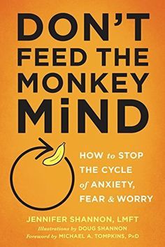 Feed The Monkey, Monkey Mind, Self Development Books, Self Help Books, Inspirational Books, Great Books