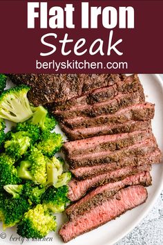 steak and broccoli on a plate with text overlay that reads flat iron steak