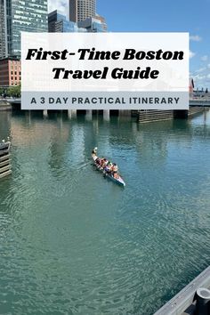 two people in a boat on the water with text overlay that reads first - time boston travel guide