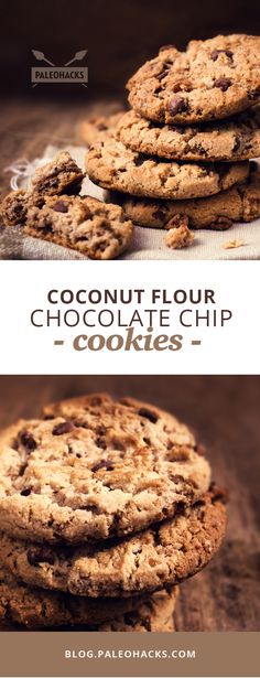 chocolate chip cookies stacked on top of each other with the words, coconut flour chocolate chip cookies