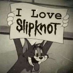 i love slipknot sign hanging on the wall