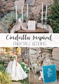 a collage of photos with candles, flowers and other items in the background text reads cinderella inspired fairy tale wedding