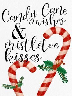 a candy cane and mistle o'kisses sign