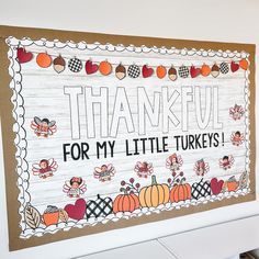 a sign that says thank you for my little turkeys