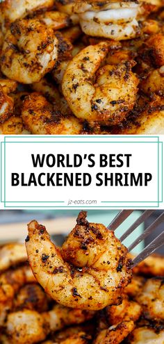 grilled shrimp with the words world's best blackened shrimp on top and bottom