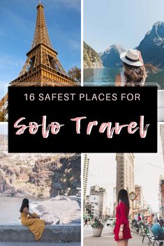 collage of photos with the words 16 safe places for solo travel