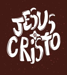 the words jesus and cristo on a dark background