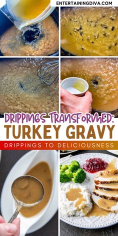 the steps to making turkey gravy are shown in this collage with text overlay