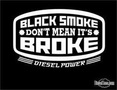 . Winter Truck, Rolling Coal, Truck Memes, Truck Quotes, Rose Bay, Duramax Diesel, Tractor Pulling, Dodge Cummins, Truck Stickers