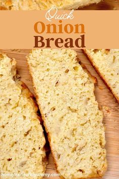 sliced loaf of quick onion bread on a cutting board with text overlay that reads quick onion bread