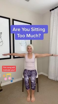 an older woman sitting in a chair with her arms spread out and the words are you sitting too much?