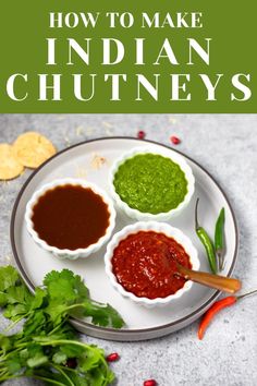 These 3 Indian chutneys are essential to making most Indian chaats, and they are the popular dipping sauces for samosa or any appetizers. Learn how to make and store them easily, so you can have them ready for your chaat cravings! | Best dip ever | Indian food recipes | Vegan dips and sauces | pipingpotcurry.com Indian Naan Dipping Sauce, Mild Indian Recipes, Indian Condiment Recipes, Chutney Indian Recipes, Indian Sauces Chutney Recipes, Vegan Indian Appetizers, Indian Chutney Recipes Dips, Indian Samosa Dipping Sauce, Sauce For Samosas Indian