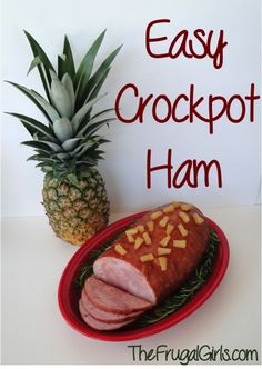 an easy crockpot ham with pineapples on the side