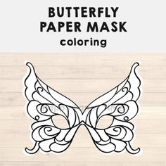 the butterfly paper mask is shown on a wooden background with text that reads,'butterfly paper mask coloring '