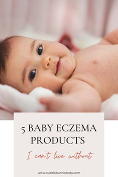 Learn about the 5 products I love for baby eczema. All easy to find. Some you may already have!