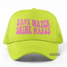 New Hat. Save Water Drink Margs Pink Graphic On Foam Trucker Hat In Neon Yellow. Lightweight Poly-Foam Trucker Cap With Mesh Back Curved Bill Visor For Optimal Shading Adjustable Plastic Snap Strap Adult Unisex One Size Fits Head Circumferences Up To 60cm Search More In My Closet! Style Tags # Margarita Drinking Bar Text Fun Trending 2023 Groovy Wavy Lettering Sport Baseball Hat Cap Vacation Travel Hot Weather Guys Mens Womens Casual Outdoors Original Custom Cool Unique Handmade Trendy Active Bi Wavy Lettering, Booze Cruise, Trending 2023, Save Water Drink, Beach Bonfire, Water Drink, Fun Texts, Sorority And Fraternity, Bachelorette Weekend