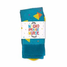 two pairs of socks with the words nacho average nurse written on one side and an arrow in the other