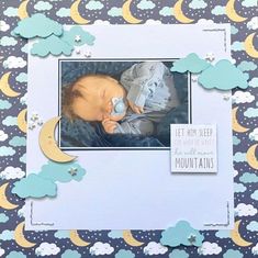 a scrapbook page with a baby sleeping on the moon