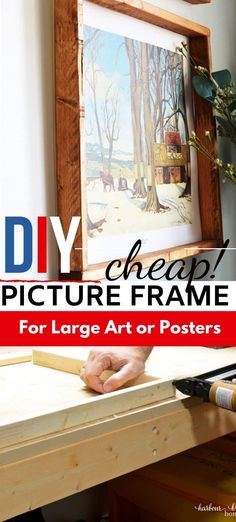 a wooden frame with the text diy cheap picture frame for large art or posters