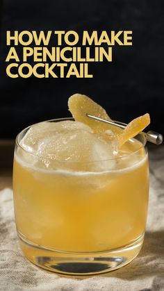 how to make a penicillini cocktail