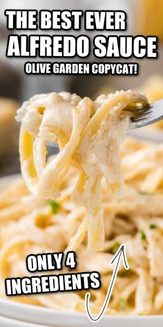 the best ever alfredo sauce olive garden copycatt only 4 ingredients on this plate